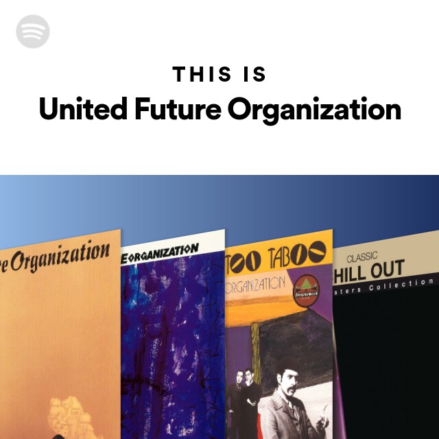 This Is United Future Organization - playlist by Spotify | Spotify