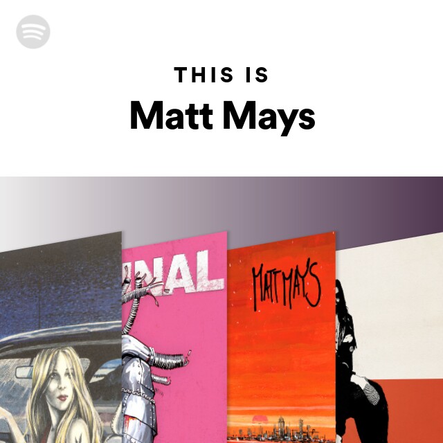 This Is Matt Mays On Spotify