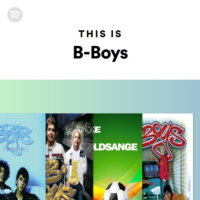 This Is B-Boys - Playlist By Spotify | Spotify