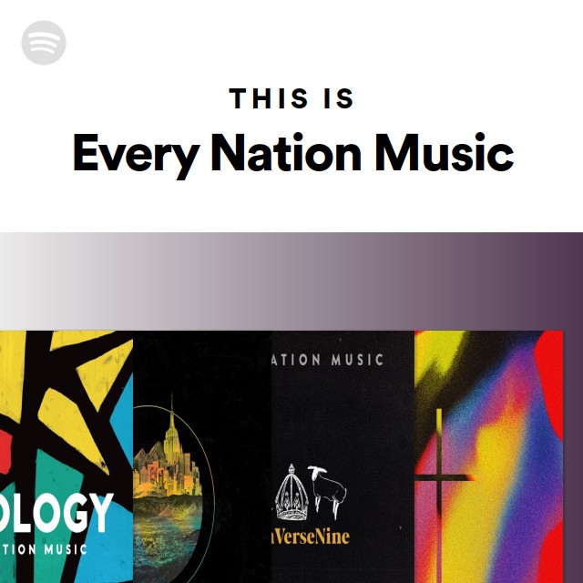 This Is Every Nation Music - playlist by Spotify | Spotify