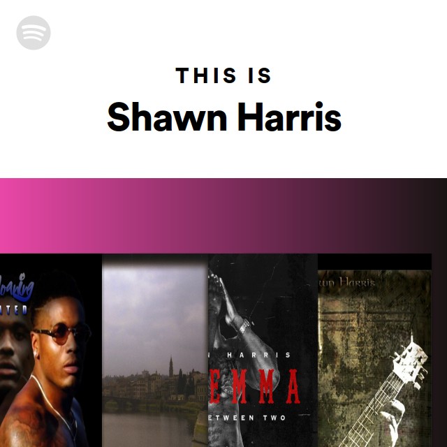 Shawn Harris | Spotify