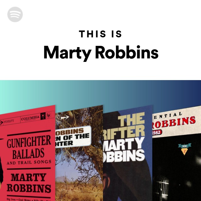 This Is Marty Robbins - playlist by Spotify | Spotify