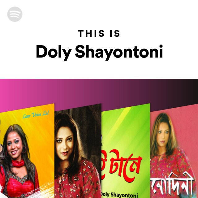 This Is Doly Shayontoni - playlist by Spotify | Spotify