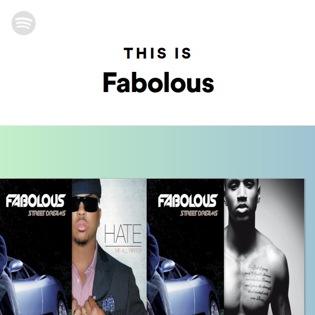 This Is Fabolous - playlist by Spotify | Spotify