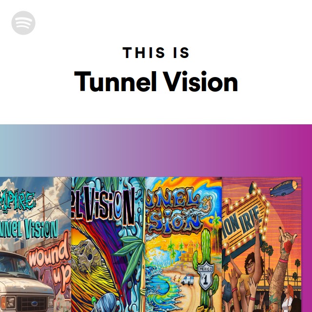 This Is Tunnel Vision playlist by Spotify Spotify