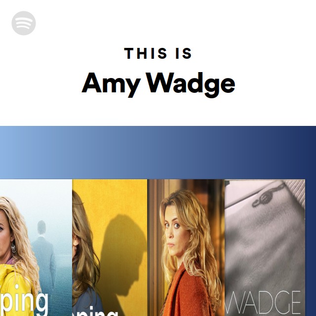 This Is Amy Wadge Spotify Playlist