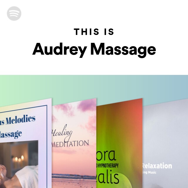 Audrey Massage Spotify 