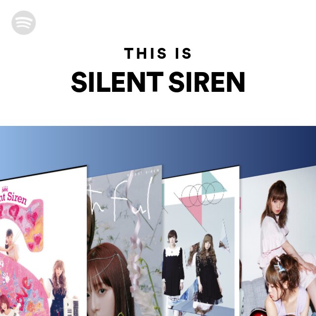 Silent Siren Spotify