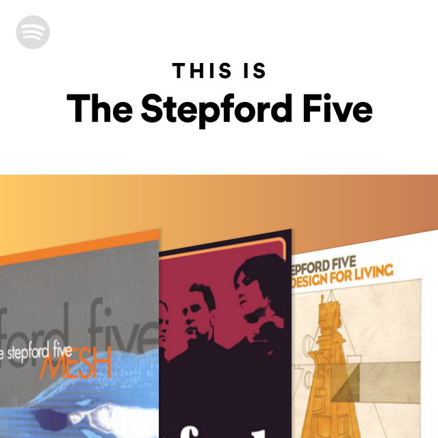 This Is The Stepford Five | Spotify Playlist