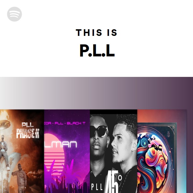 This Is P.L.L - playlist by Spotify | Spotify