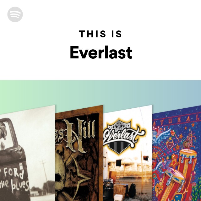 Everlast | Spotify