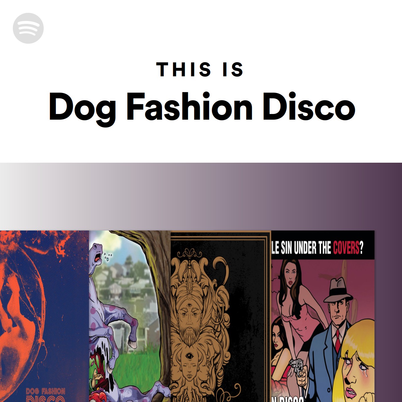 This Is Dog Fashion Disco Spotify Playlist