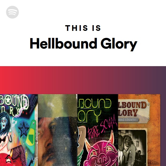 This Is Hellbound Glory playlist by Spotify Spotify