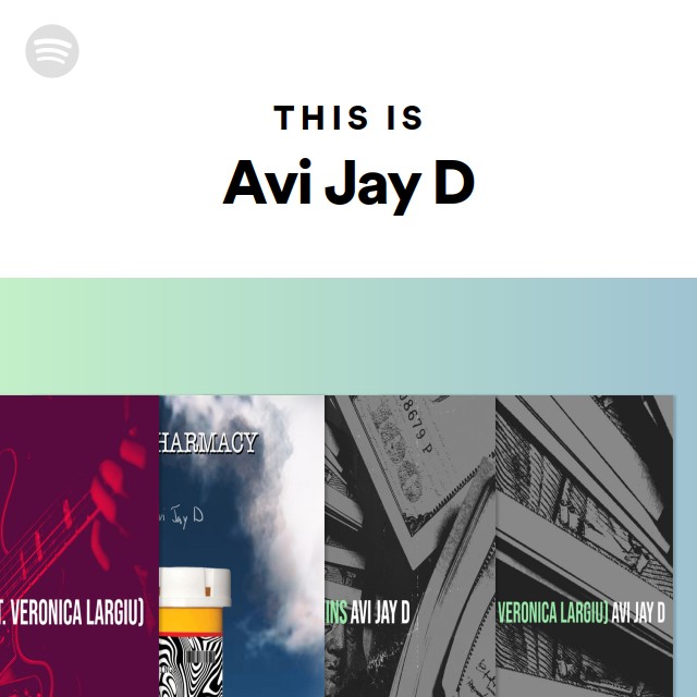 This Is Avi Jay D - playlist by Spotify | Spotify