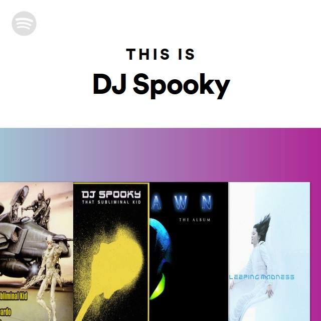 This Is DJ Spooky playlist by Spotify Spotify