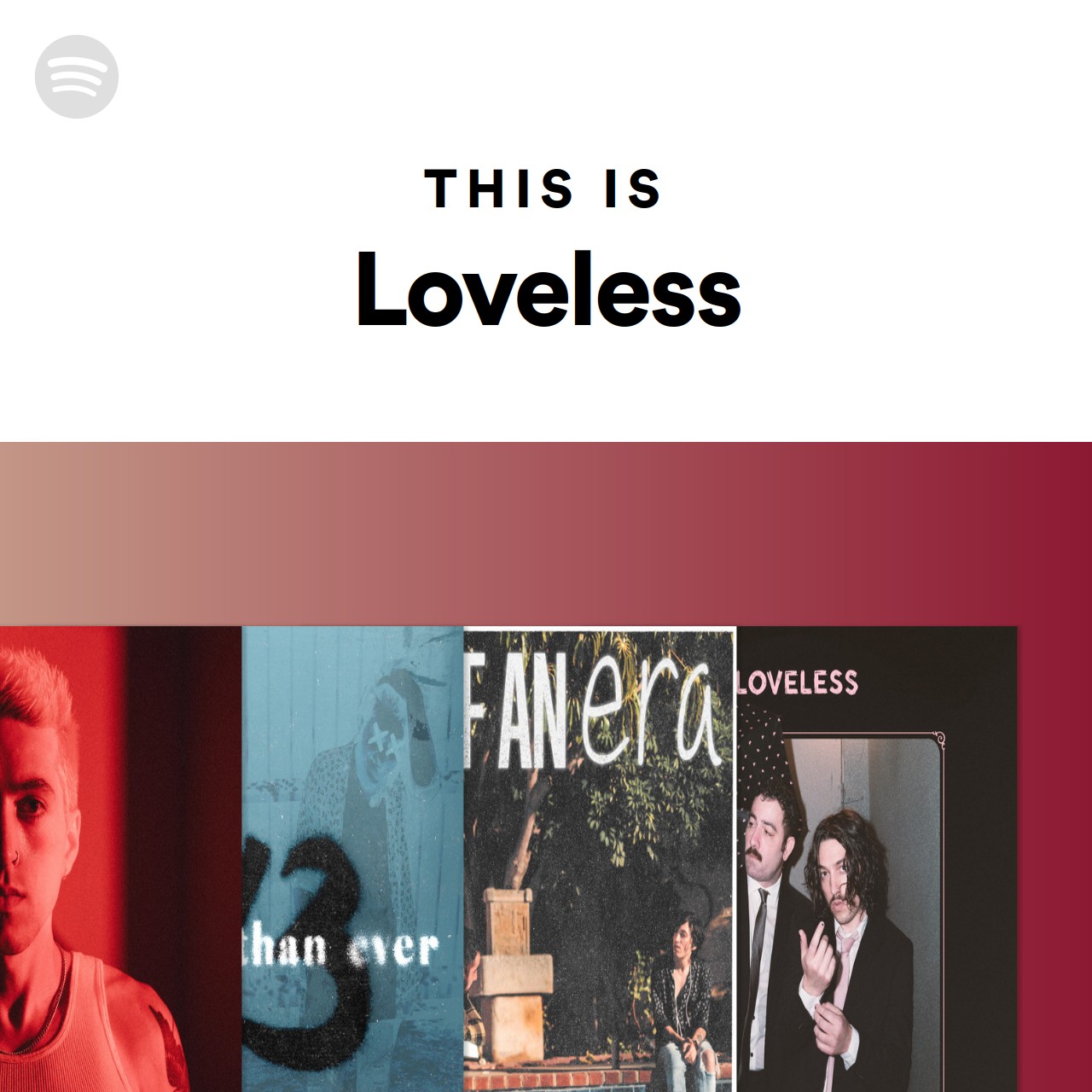 This Is Loveless | Spotify Playlist