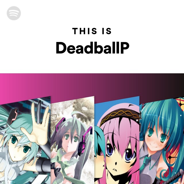 This Is Deadballp Spotify Playlist