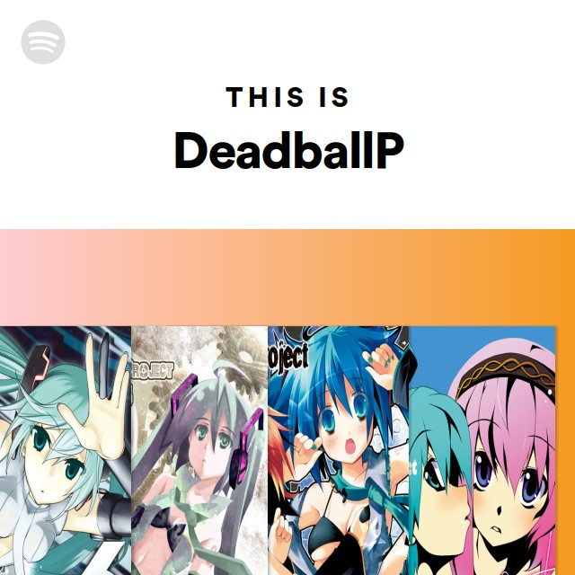 This Is Deadballp Spotify Playlist