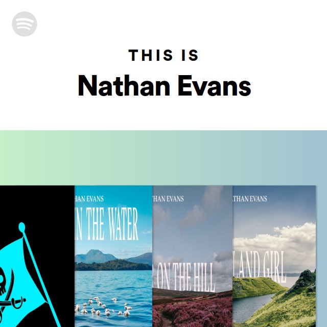 This Is Nathan Evans - playlist by Spotify | Spotify