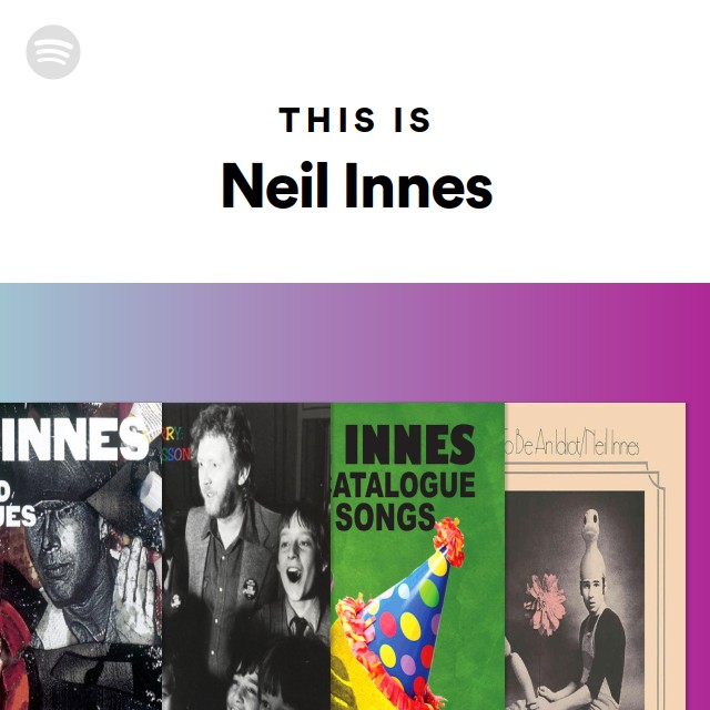 This Is Neil Innes playlist by Spotify Spotify