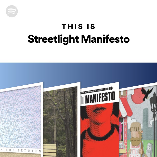 This Is Streetlight Manifesto playlist by Spotify Spotify