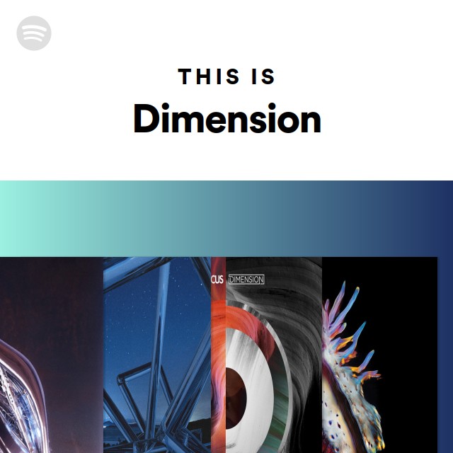 This Is Dimension playlist by Spotify Spotify