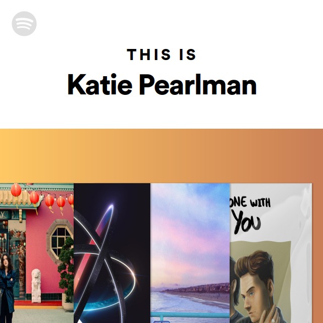 katie pearlman spotify katie pearlman spotify