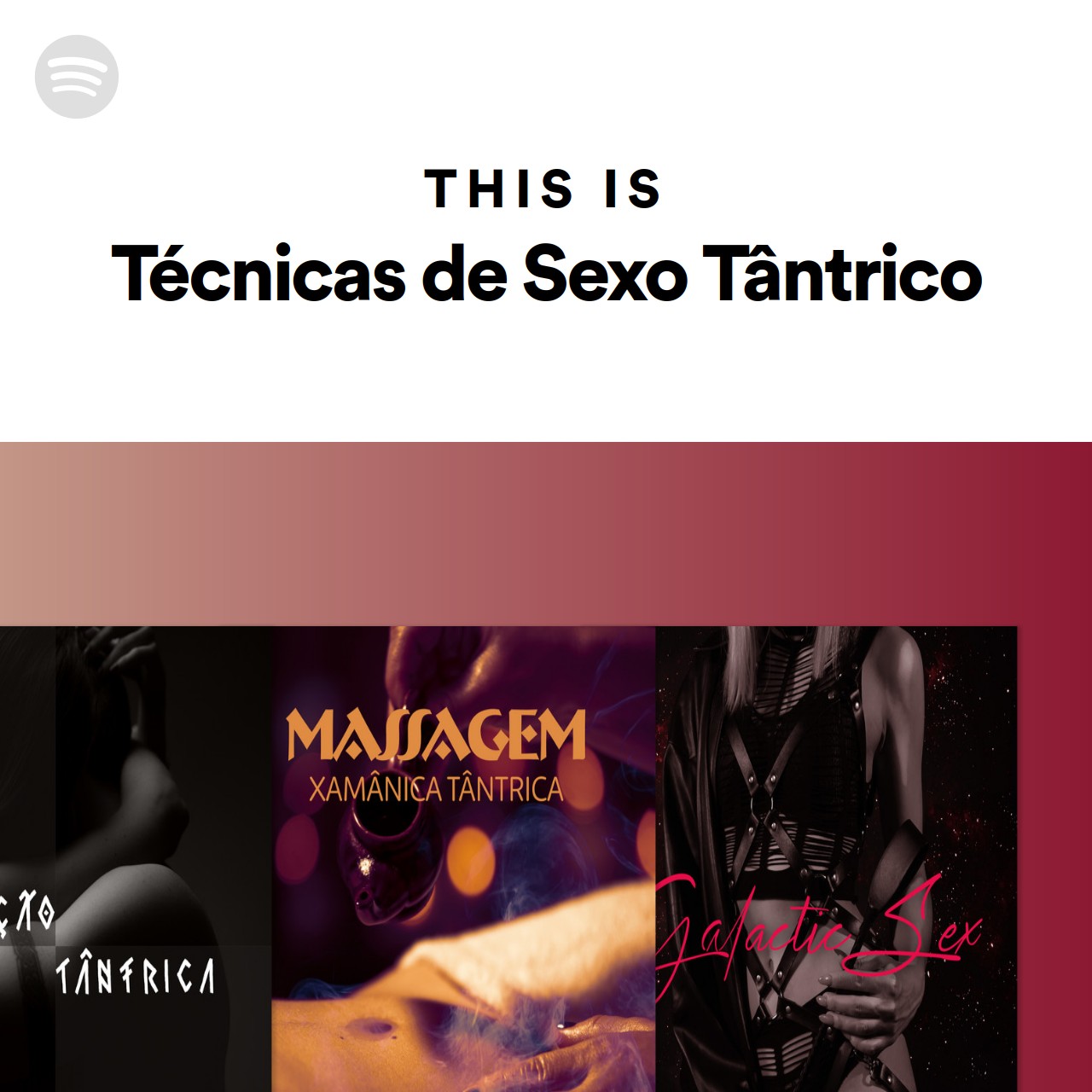 This Is T Cnicas De Sexo T Ntrico Spotify Playlist