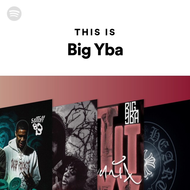 Big YBA: albums, songs, playlists