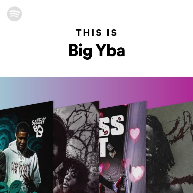 Big YBA: albums, songs, playlists