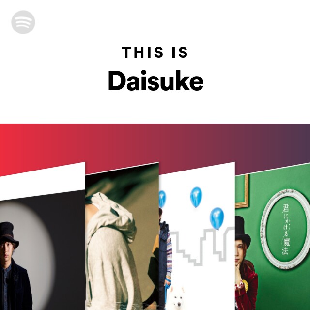 This Is Daisuke Spotify Playlist