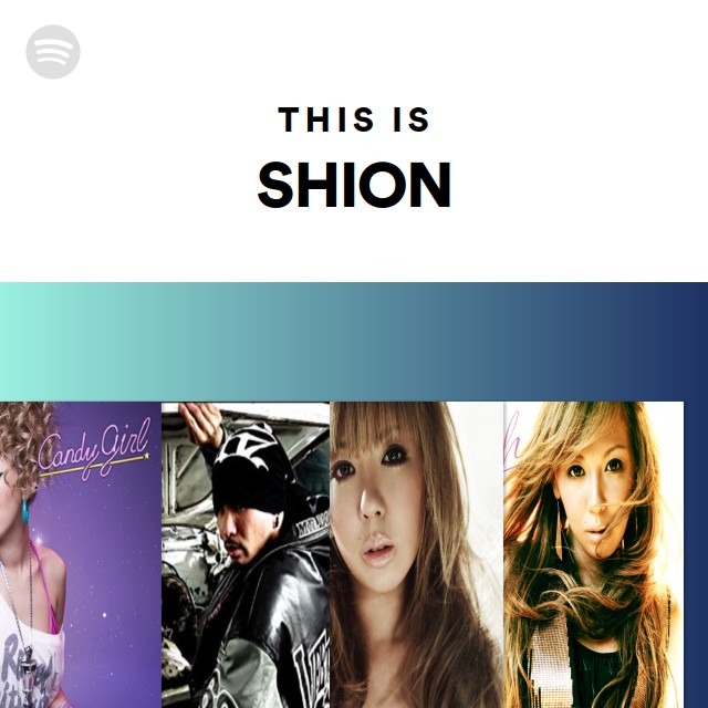 This Is Shion Spotify Playlist