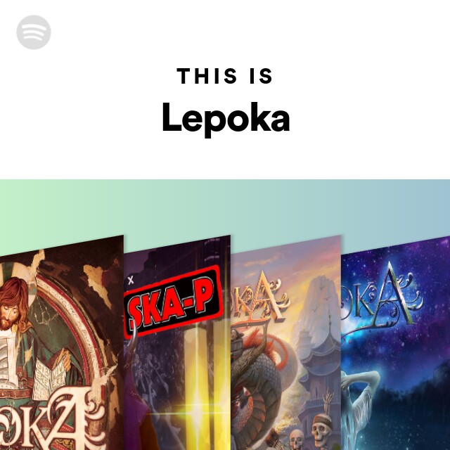 This Is Lepoka - playlist by Spotify | Spotify
