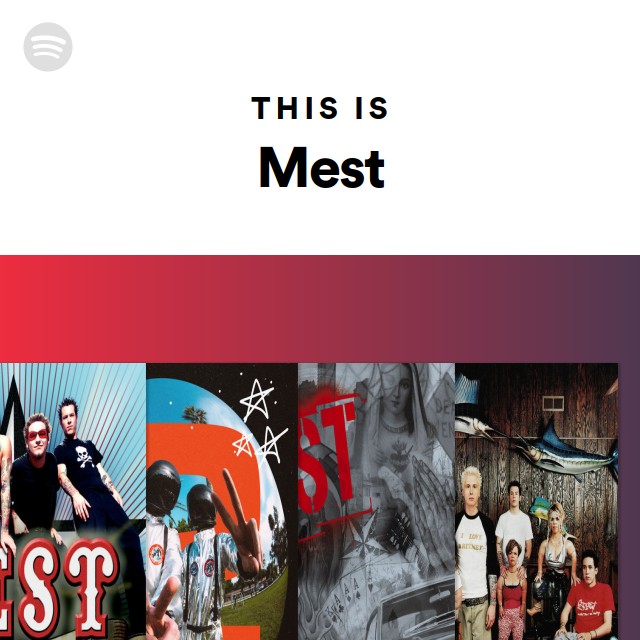 This Is Mest playlist by Spotify Spotify
