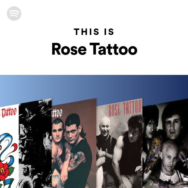 Rose Tattoo Spotify
