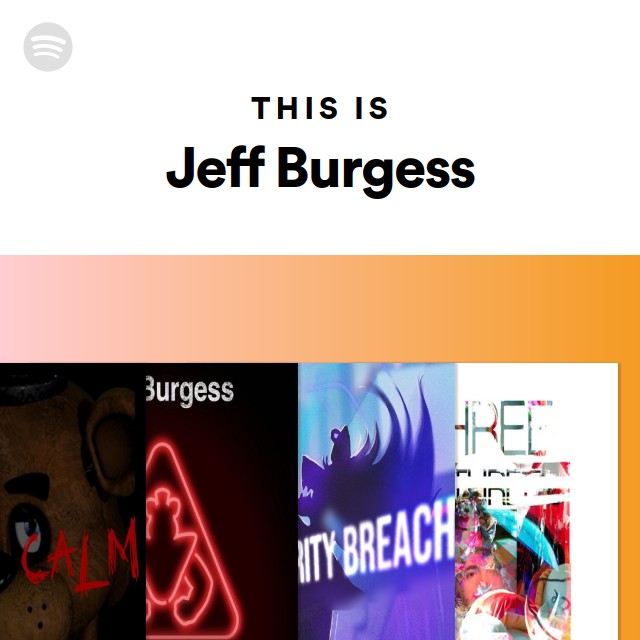 Jeff Burgess | Spotify