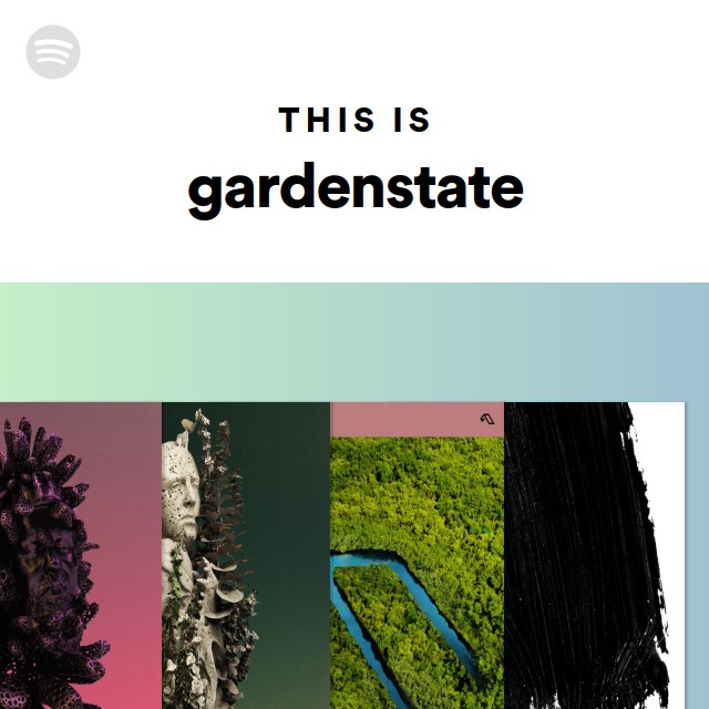 This Is gardenstate - playlist by Spotify | Spotify