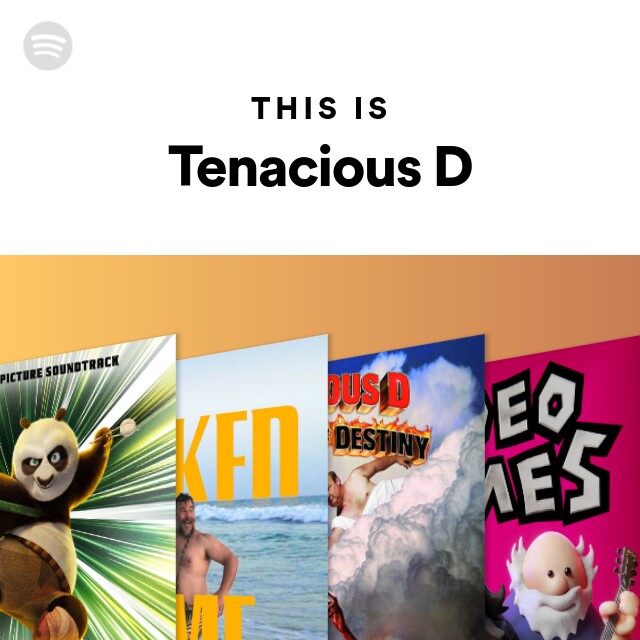 Tenacious D | Spotify