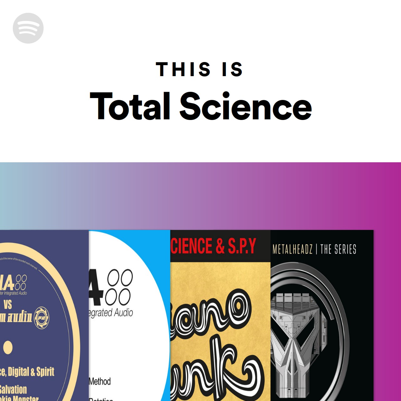 This Is Total Science | Spotify Playlist