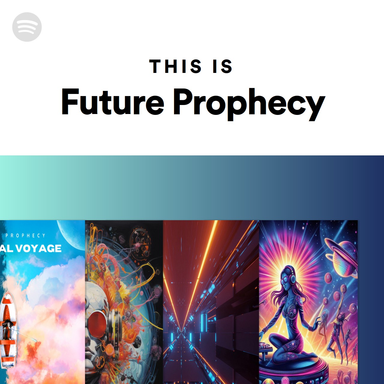 This Is Future Prophecy | Spotify Playlist