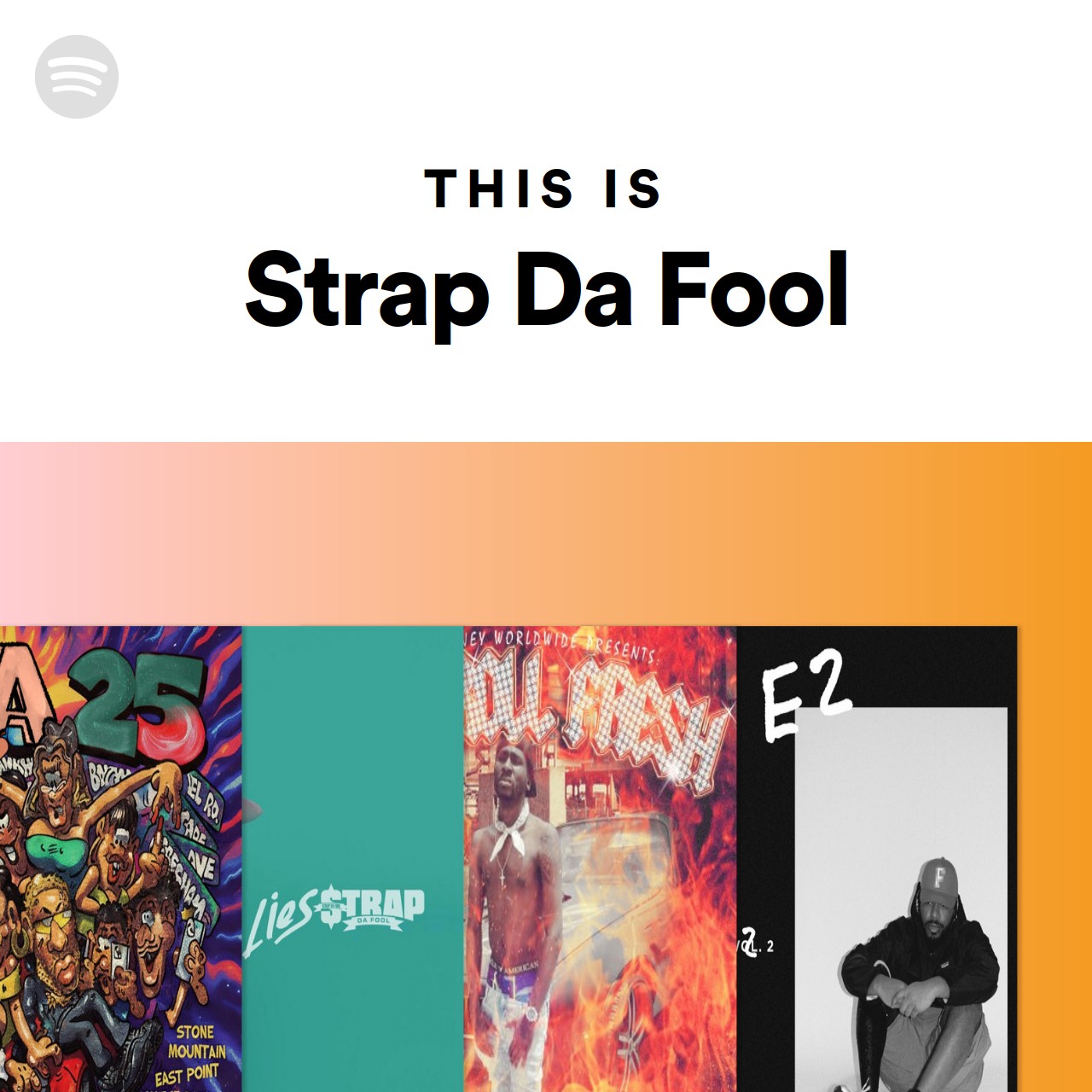 This Is Strap Da Fool Spotify Playlist