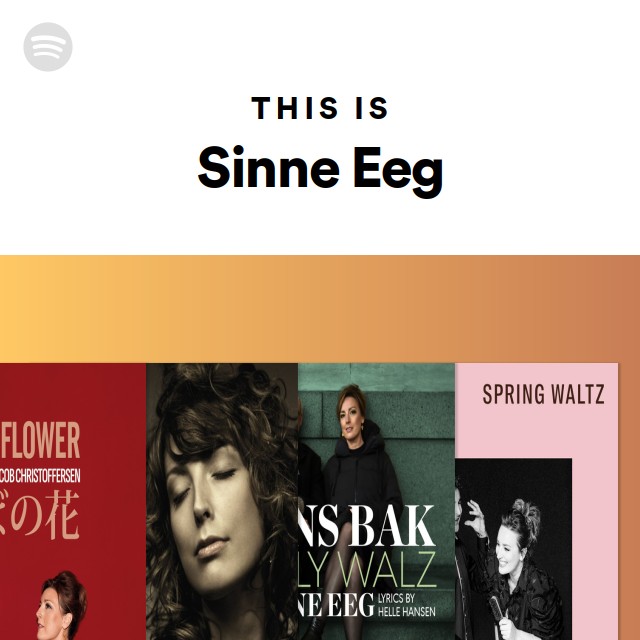 This Is Sinne Eeg - playlist by Spotify | Spotify