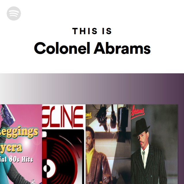 This Is Colonel Abrams On Spotify