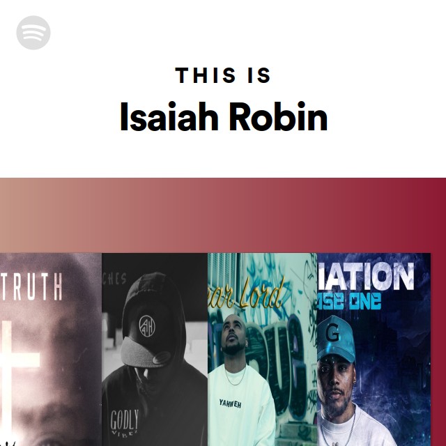 This Is Isaiah Robin - playlist by Spotify | Spotify