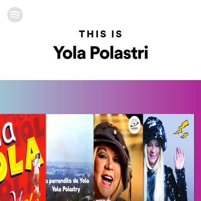 This Is Yola Polastri playlist by Spotify Spotify