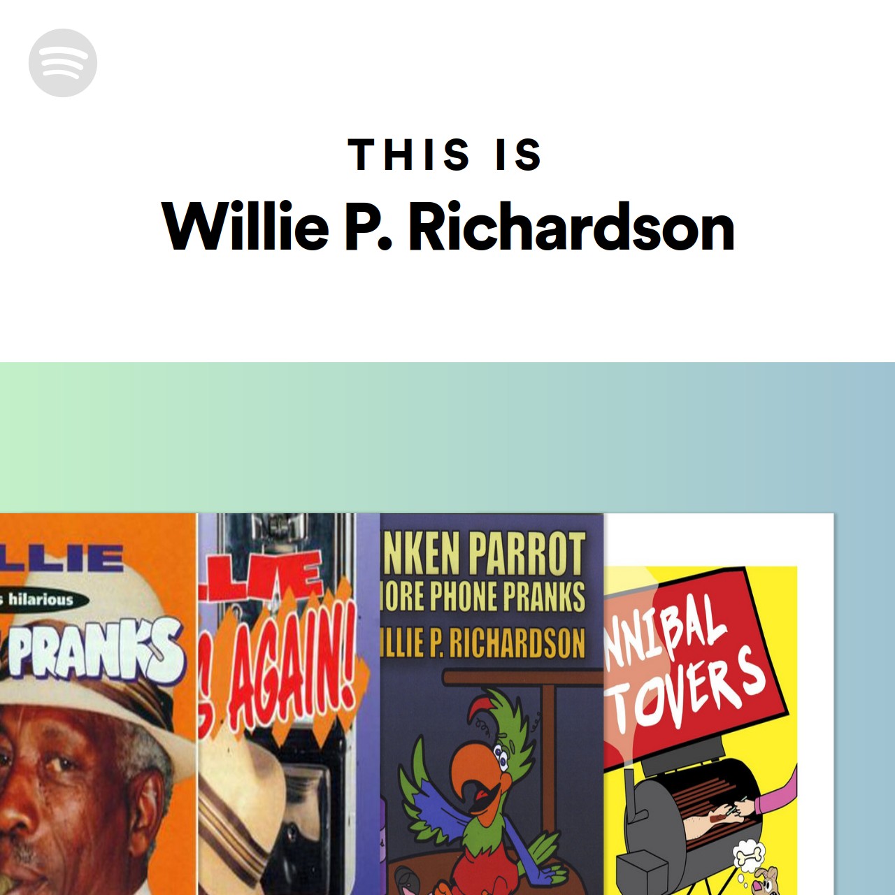 This Is Willie P. Richardson Spotify Playlist