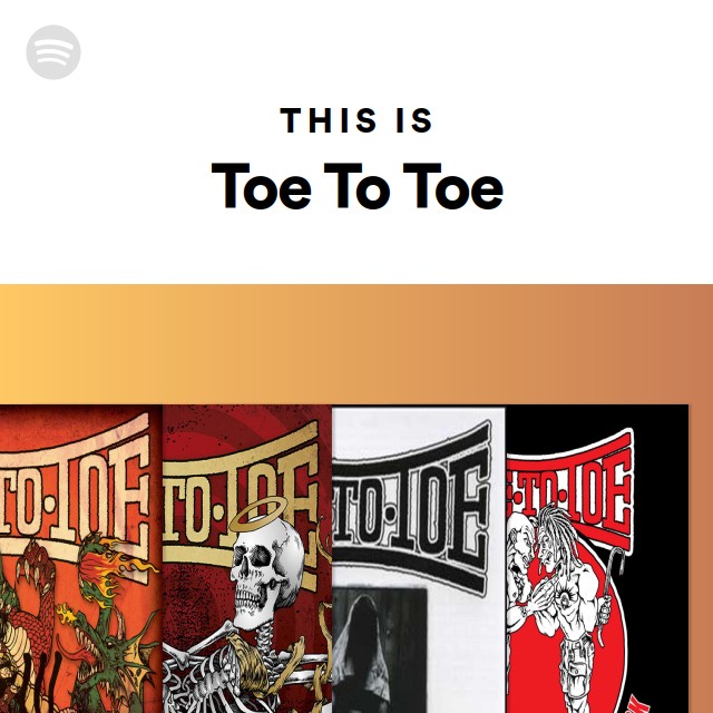 This Is Toe To Toe playlist by Spotify Spotify