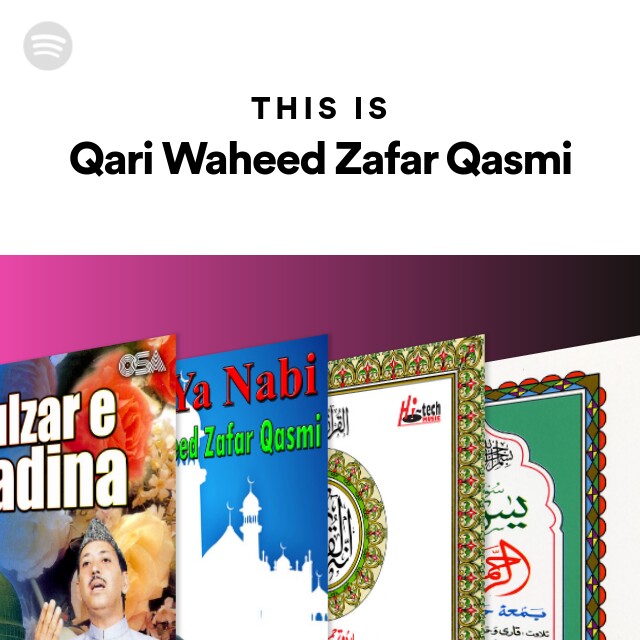 This Is Qari Waheed Zafar Qasmi Spotify Playlist