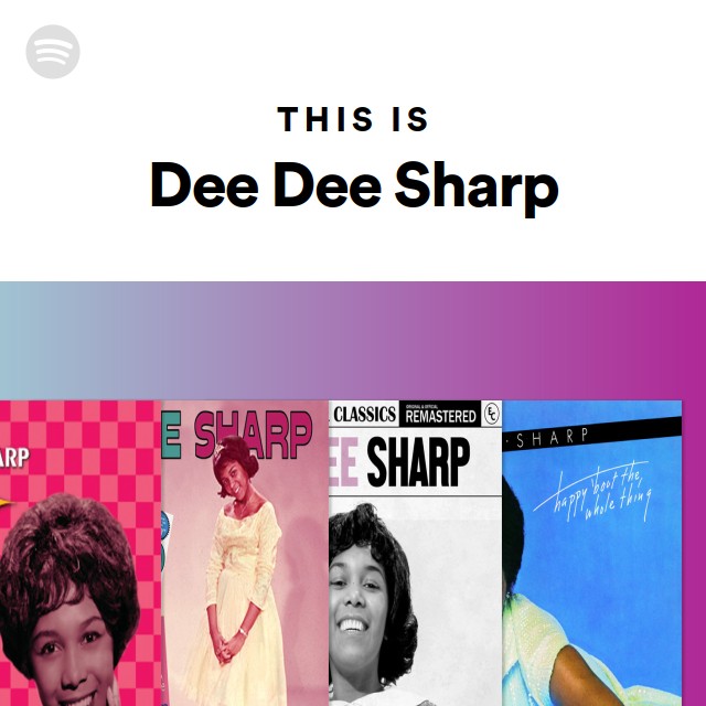 Dee Dee Sharp | Spotify