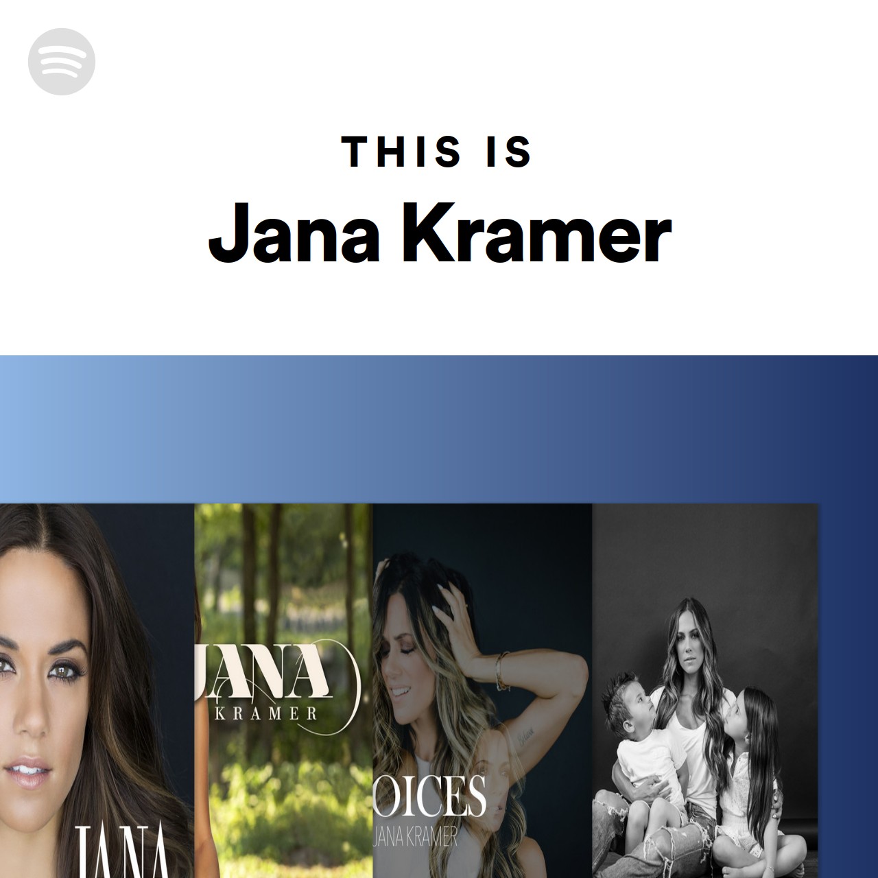 This Is Jana Kramer Spotify Playlist